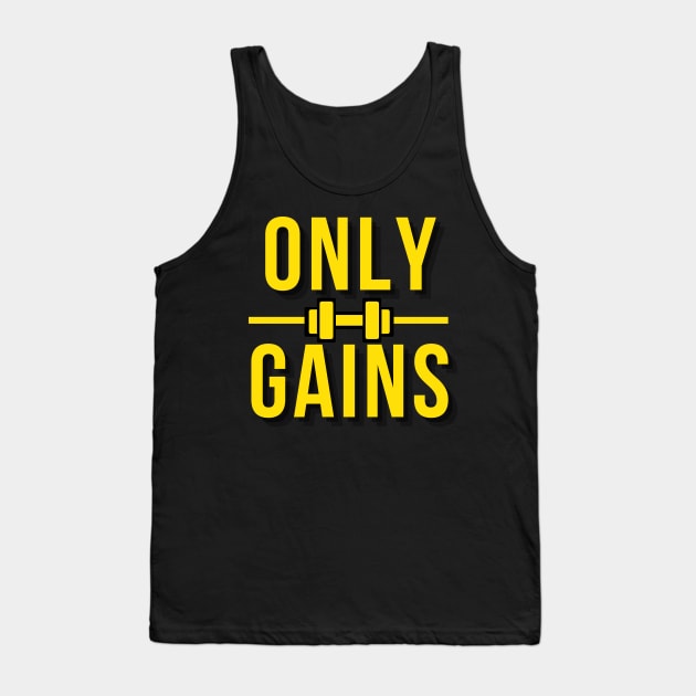 Only Gains Tank Top by Ognisty Apparel